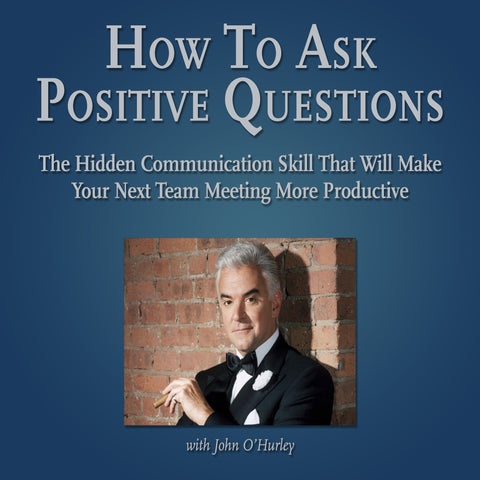 How To Ask Positive Questions