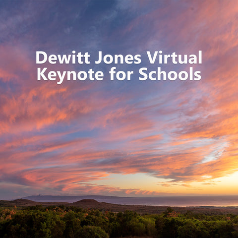 Dewitt Jones Virtual Keynote for Schools