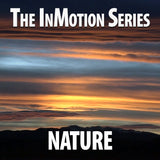 Nature - The In Motion Series