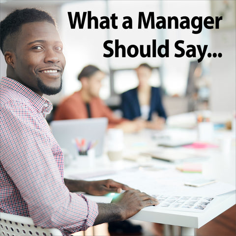 What A Manager Should Say